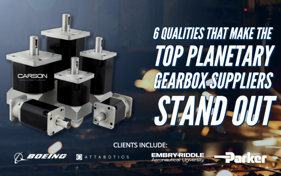 planetary gearbox suppliers | Carson MFG